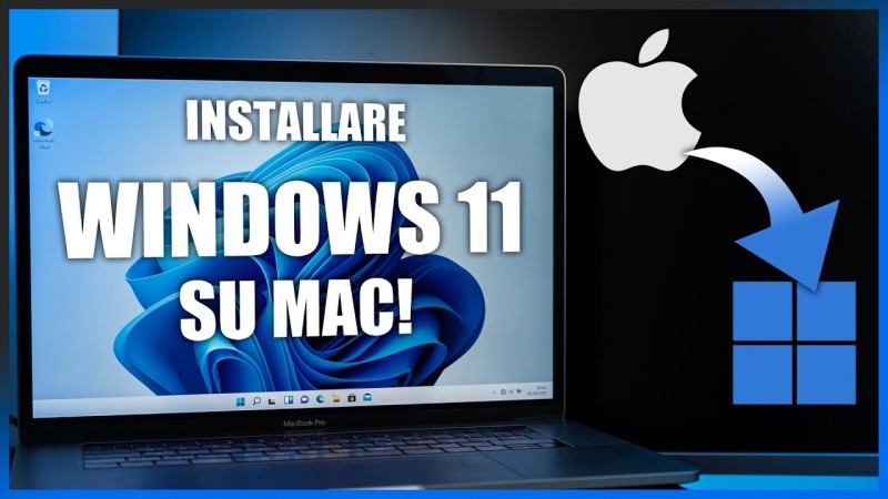 Ecco perché conviene installare Windows 11 su tutti i computer Mac con CPU Intel !